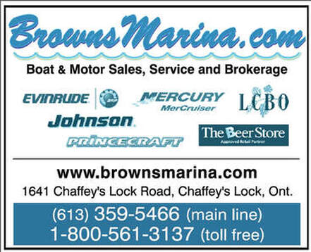 Brown's Marina     www.brownsmarina.com    Sales, Service, Rentals, Storage    Chaffeys Lock  613-359-5466