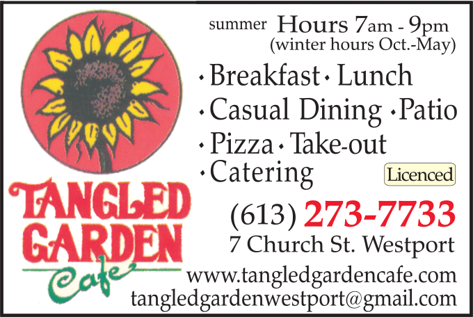 Tangled Garden Café     613-273-7733  www.tangledgardencafe.com    Westport        273-7733